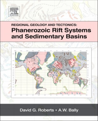 表紙画像: Regional Geology and Tectonics: Phanerozoic Rift Systems and Sedimentary Basins: Phanerozoic Rift Systems and Sedimentary Basins 9780444563569