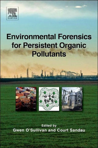 Imagen de portada: Environmental Forensics for Persistent Organic Pollutants 9780444594242