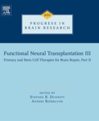 صورة الغلاف: Functional Neural Transplantation III: Primary and Stem Cell Therapies for Brain Repair, Part II 9780444595447