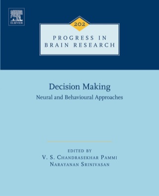 Cover image: Decision Making: Neural and Behavioural Approaches 9780444626042