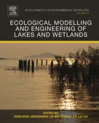صورة الغلاف: Ecological Modelling and Engineering of Lakes and Wetlands 9780444632494