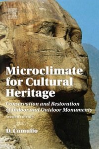 Omslagafbeelding: Microclimate for Cultural Heritage: Conservation, Restoration, and Maintenance of Indoor and Outdoor Monuments 2nd edition 9780444632968