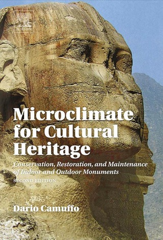 Cover image: Microclimate for Cultural Heritage: Conservation, Restoration, and Maintenance of Indoor and Outdoor Monuments 2nd edition 9780444632968