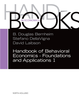 Cover image: Handbook of Behavioral Economics - Foundations and Applications 1 9780444633743