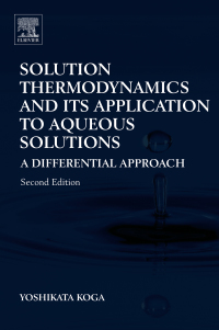 Imagen de portada: Solution Thermodynamics and Its Application to Aqueous Solutions 2nd edition 9780444636294