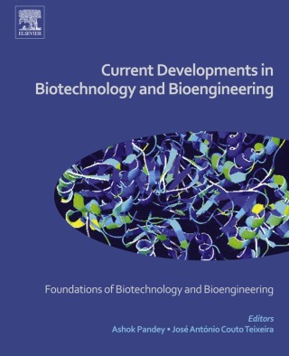 صورة الغلاف: Current Developments in Biotechnology and Bioengineering 9780444636683