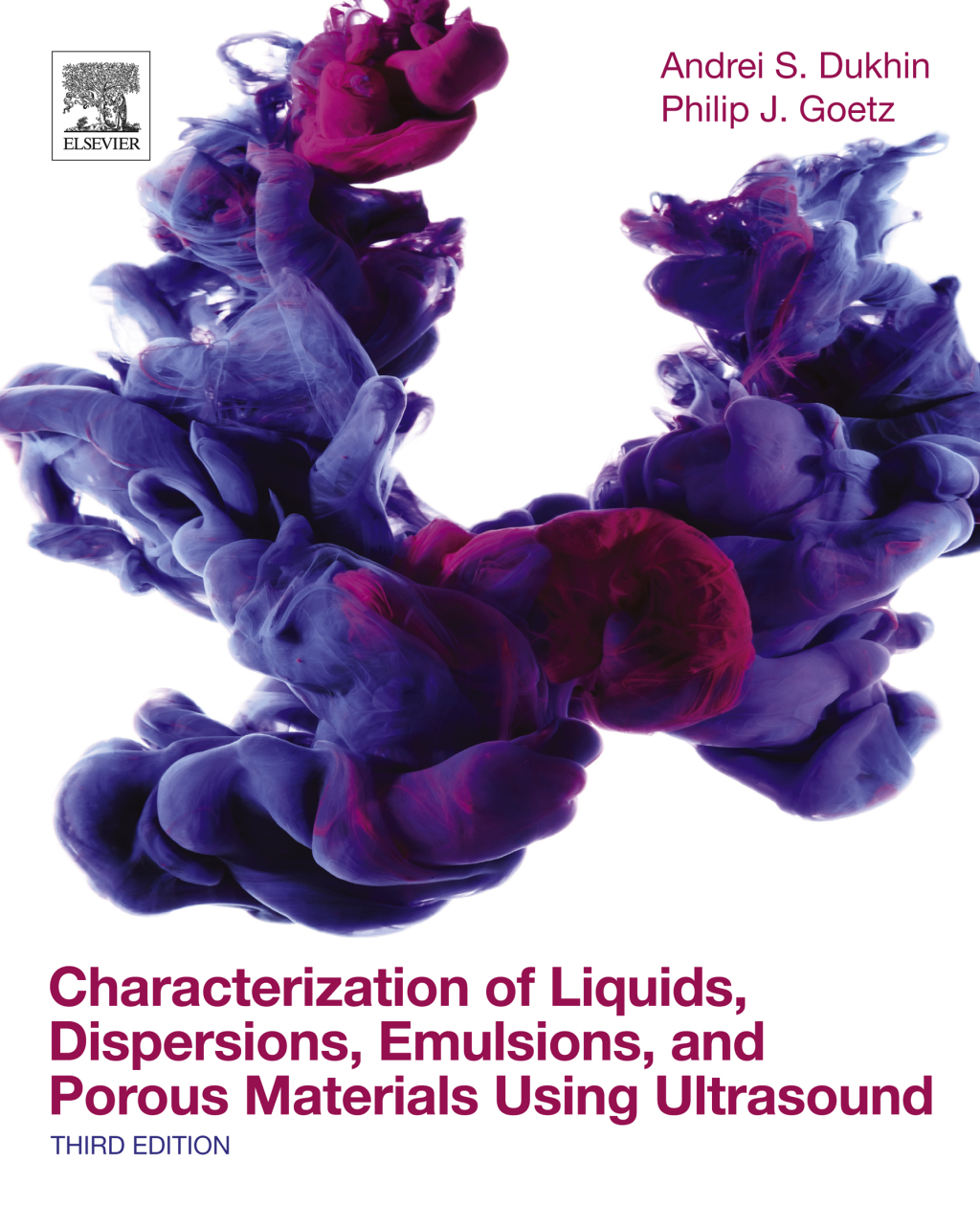 Characterization of Liquids, Dispersions, Emulsions, and Porous Materials Using Ultrasound 3rd Edition