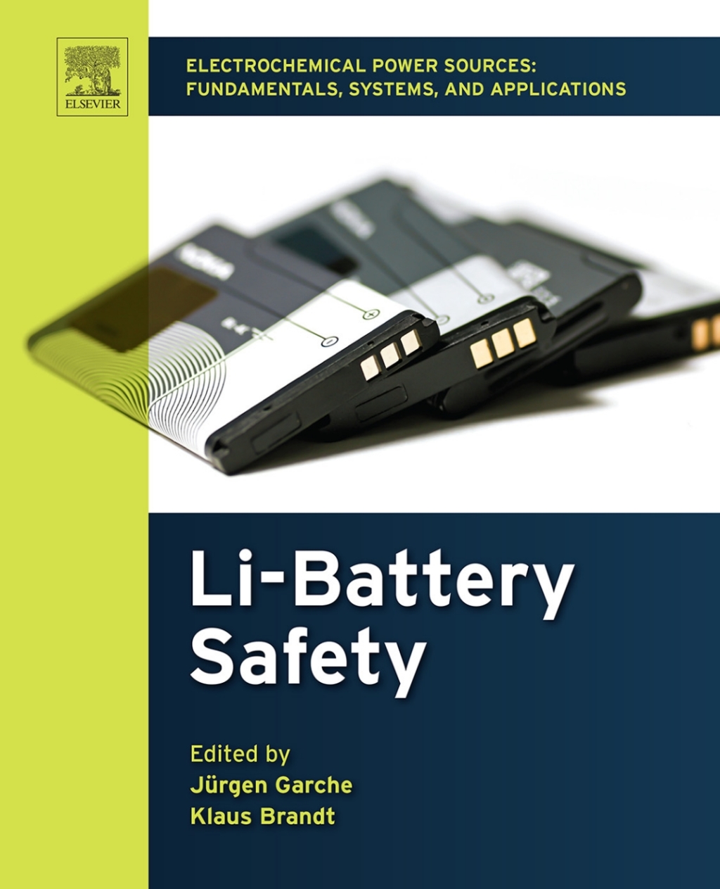 Electrochemical Power Sources: Fundamentals, Systems, and Applications Li-Battery Safety