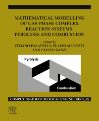 表紙画像: Mathematical Modelling of Gas-Phase Complex Reaction Systems: Pyrolysis and Combustion 9780128195796