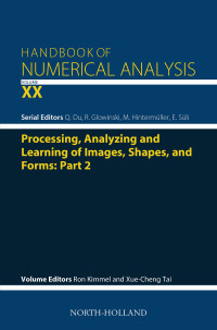 صورة الغلاف: Processing, Analyzing and Learning of Images, Shapes, and Forms: Part 2 9780444641403