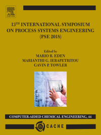 Imagen de portada: 13th International Symposium on Process Systems Engineering – PSE 2018, July 1-5 2018 9780444642417