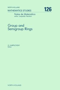 表紙画像: Group and Semigroup Rings 9780444700438