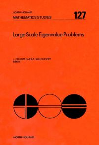 表紙画像: Large Scale Eigenvalue Problems 9780444700742