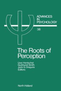 Cover image: The Roots of Perception: Individual Differences in Information Processing Within and Beyond Awareness 9780444700759