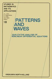 Imagen de portada: Patterns and Waves: Qualitative Analysis of Nonlinear Differential Equations 9780444701442