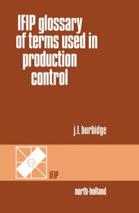 Titelbild: IFIP Glossary of Terms Used in Production Control 1st edition 9780444702876