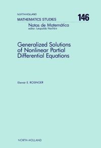 Titelbild: Generalized Solutions of Nonlinear Partial Differential Equations 9780444703101