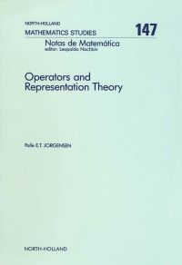 Cover image: Operators and Representation Theory: Canonical Models for Algebras of Operators Arising in Quantum Mechanics 9780444703217