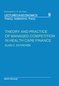 Cover image: Theory and Practice of Managed Competition in Health Care Finance 9780444703590