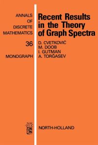 صورة الغلاف: Recent Results in the Theory of Graph Spectra 9780444703613