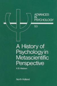 Titelbild: A History of Psychology in Metascientific Perspective 9780444704337