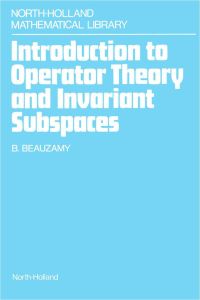 Titelbild: Introduction to Operator Theory and Invariant Subspaces 9780444705211