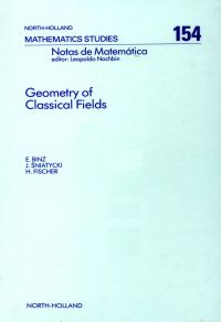 Imagen de portada: Geometry of Classical Fields 9780444705440