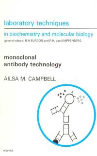 Cover image: Monoclonal Antibody Technology: The Production and Characterization of Rodent and Human Hybridomas: The Production and Characterization of Rodent and Human Hybridomas 9780444805928