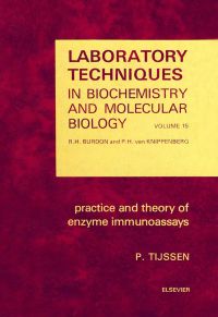 Omslagafbeelding: Practice and Theory of Enzyme Immunoassays 9780444806345