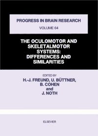 Imagen de portada: THE OCULOMOTOR AND SKELETALMOTOR SYSTEMS: DIFFERENCES AND SIMILARITIES 9780444806550
