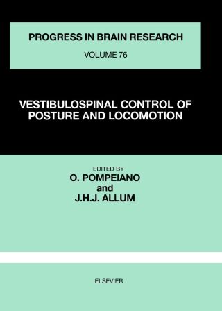 Cover image: VESTIBULOSPINAL CONTROL OF POSTURE AND LOCOMOTION 9780444809766