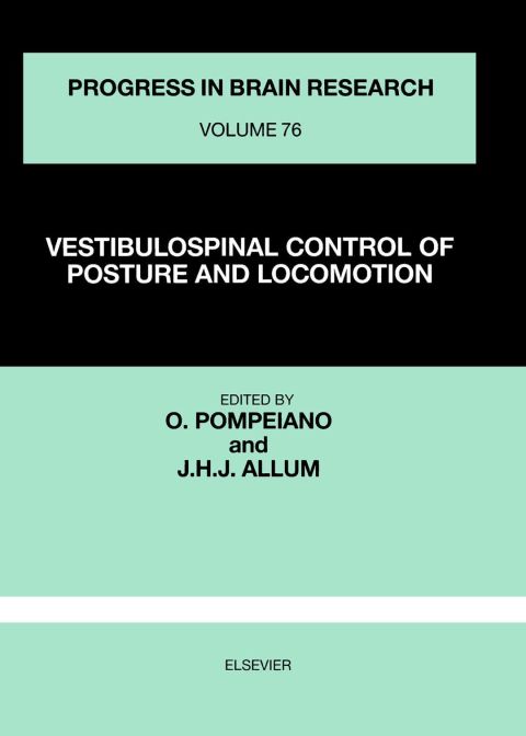 VESTIBULOSPINAL CONTROL OF POSTURE AND LOCOMOTION - FULL INSTANT DOWNLOAD | PDF DOCX EPUB