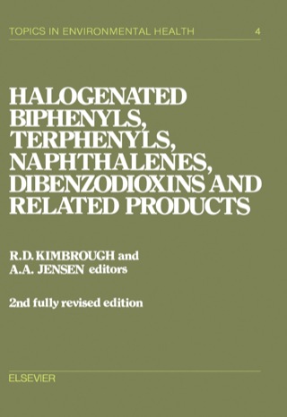 Cover image: Halogenated Biphenyls, Terphenyls, Naphthalenes, Dibenzodioxins and Related Products 2nd edition 9780444810298