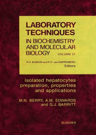Cover image: Isolated Hepatocytes: Preparation, Properties and Applications: Preparation, Properties and Applications 9780444813022