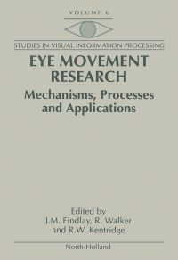 Titelbild: Eye Movement Research: Mechanisms, Processes and Applications 9780444814739