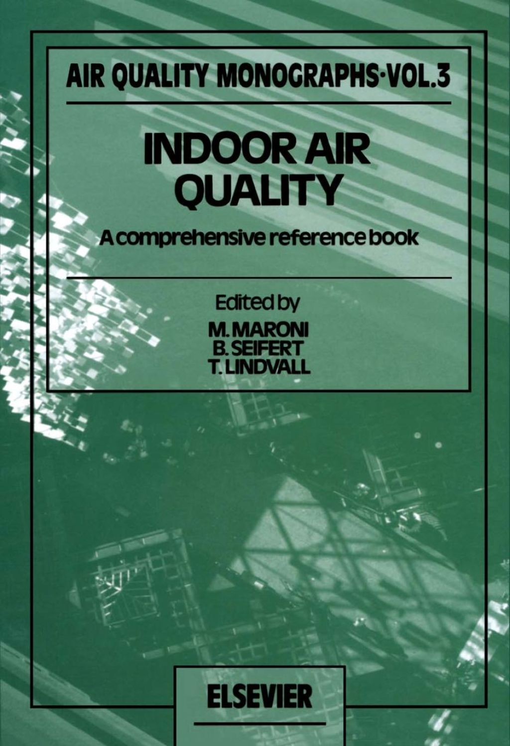 Indoor Air Quality: A Comprehensive Reference Book