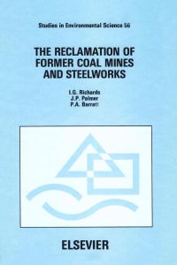 Cover image: The Reclamation of Former Coal Mines and Steelworks 9780444817037