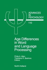 表紙画像: Age Differences in Word and Language Processing 9780444817662
