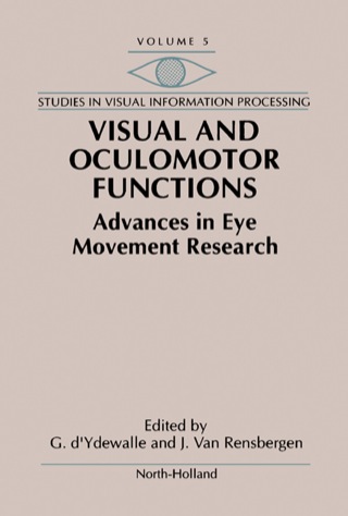 Cover image: Visual and Oculomotor Functions: Advances in Eye Movement Research 9780444818089
