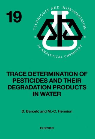 Cover image: Trace Determination of Pesticides and their Degradation Products in Water (BOOK REPRINT) 9780444818423