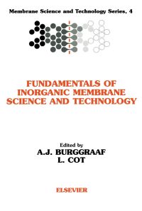 表紙画像: Fundamentals of Inorganic Membrane Science and Technology 9780444818775