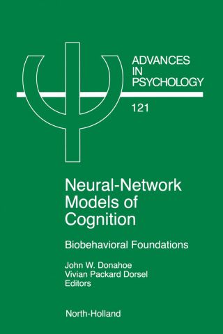 Cover image: Neural Network Models of Cognition: Biobehavioral Foundations 9780444819314