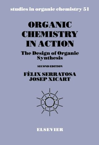 Cover image: Organic Chemistry in Action: The Design of Organic Synthesis 2nd edition 9780444819352