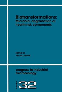 表紙画像: Biotransformations: Microbial Degradation of Health-Risk Compounds: Microbial Degradation of Health-Risk Compounds 9780444819772