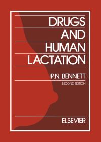 Cover image: Drugs and Human Lactation: A comprehensive guide to the content and consequences of drugs, micronutrients, radiopharmaceuticals and environmental and occupational chemicals in human milk 2nd edition 9780444819819