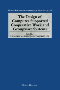 Omslagafbeelding: The Design of Computer Supported Cooperative Work and Groupware Systems 9780444819987