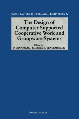 表紙画像: The Design of Computer Supported Cooperative Work and Groupware Systems 9780444819987