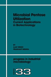 Cover image: Microbial Pentose Utilization: Current Applications in Biotechnology 9780444820396