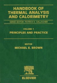 Imagen de portada: Handbook of Thermal Analysis and Calorimetry: Principles and Practice 9780444820853