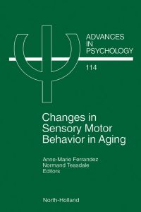 Omslagafbeelding: Changes in Sensory Motor Behavior in Aging 9780444821010